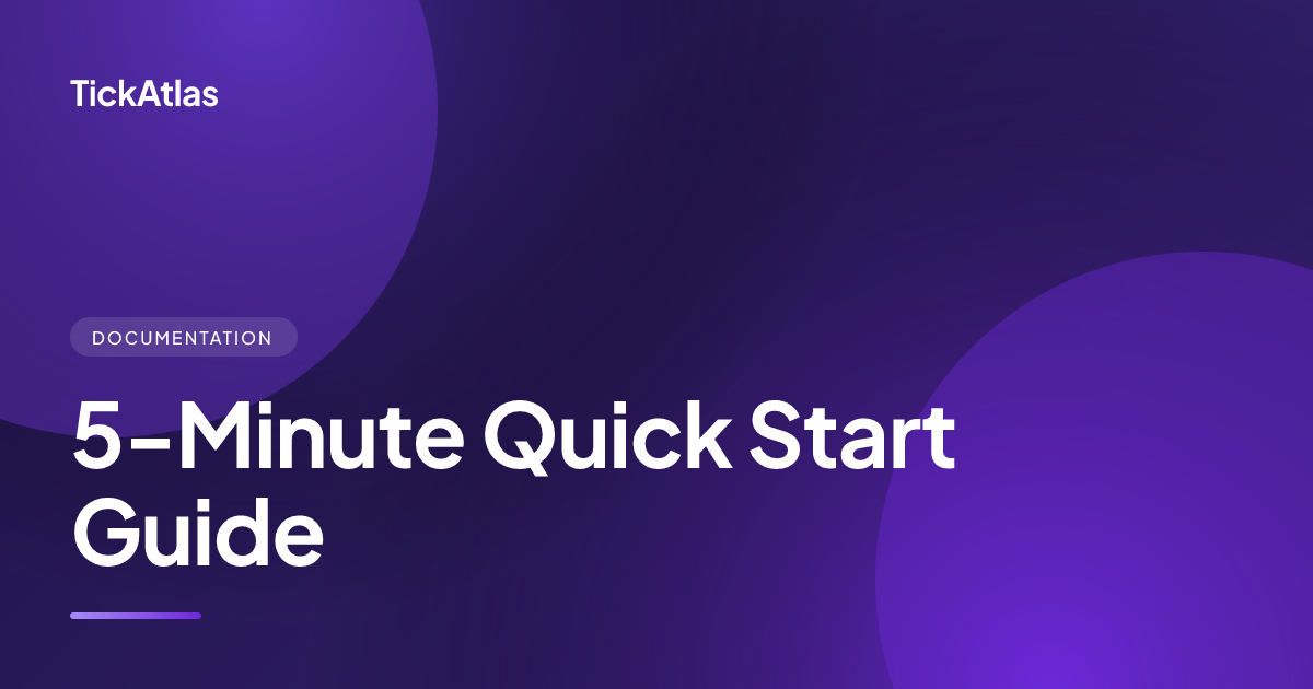 5-Minute Quick Start Guide | TickAtlas